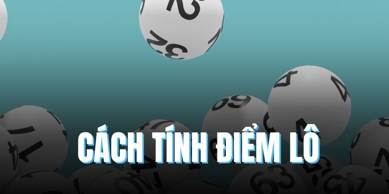 cách tính điểm lô